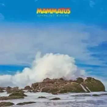 2LP Mammatus: Sparkling Waters