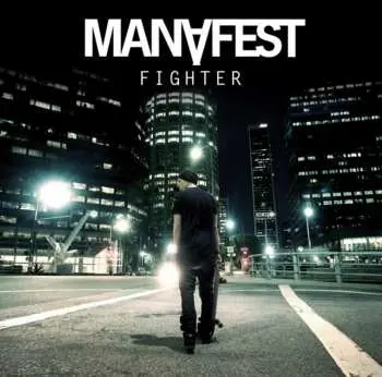 CD Manafest: Fighter