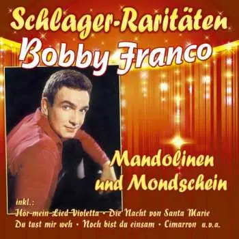 CD Bobby Franco: Mandolinen Und Mondschein