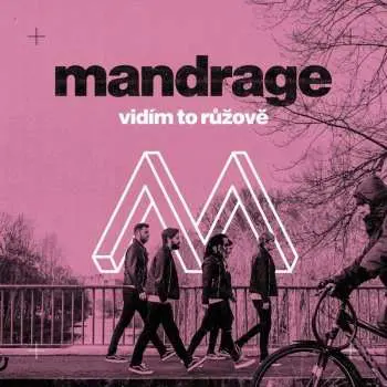 Mandrage: Vidím to růžově CD - Mandrage