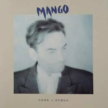 LP Mango: Come L'Acqua CLR | LTD | NUM