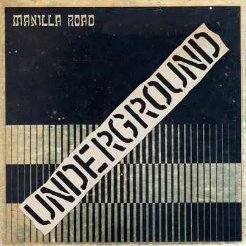 LP Manilla Road: Underground