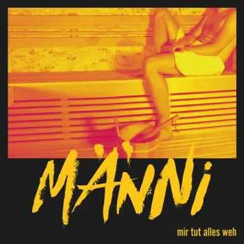 LP/CD MÄNNI: Mir Tut Alles Weh