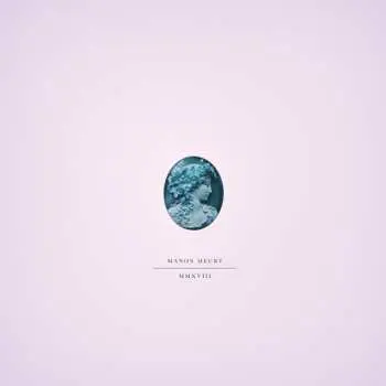 LP Manon Meurt: MMXVIII