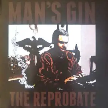 CD Man's Gin: The Reprobate LTD