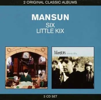 2CD Mansun: Six / Little Kix