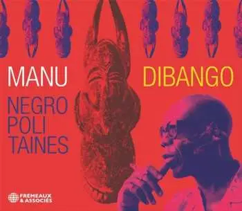 CD Manu Dibango: Negropolitaines
