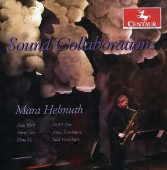 CD Mara Helmuth: Sound Collaborations