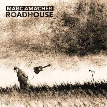 CD Marc Amacher: Roadhouse
