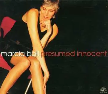 CD Marcia Ball: Presumed Innocent
