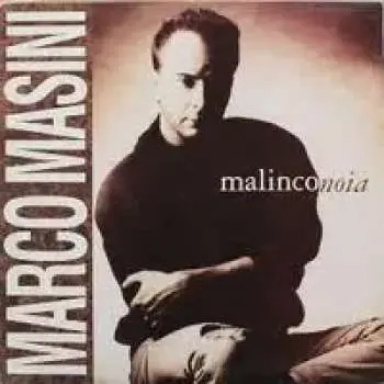 LP Marco Masini: Malinconoia LTD