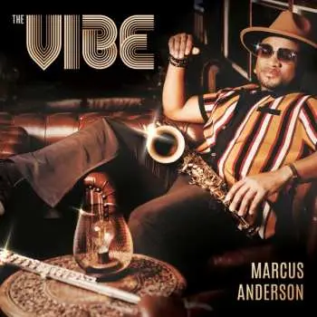LP Marcus Anderson: The Vibe