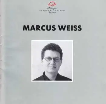 CD Marcus Weiss: Marcus Weiss