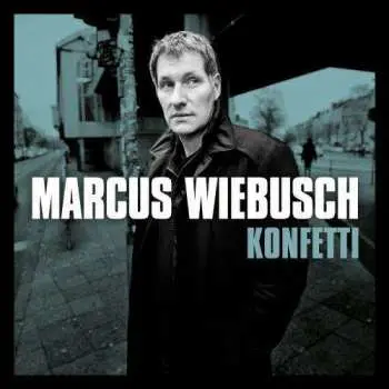 LP Marcus Wiebusch: Konfetti