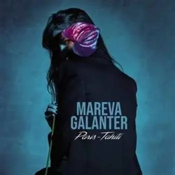 CD Mareva Galanter: Paris-Tahiti