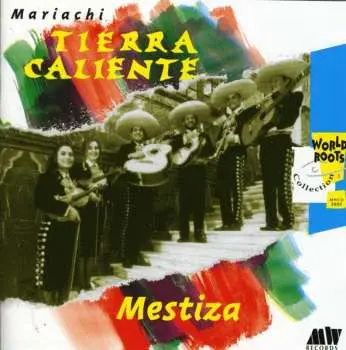 CD Mariachi Tierra Caliente: Mestiza