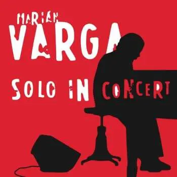 CD Marián Varga: Solo In Concert