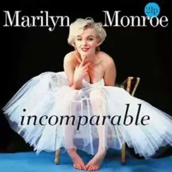 2LP Marilyn Monroe: Incomparable