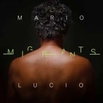 CD Mario Lucio: Migrants