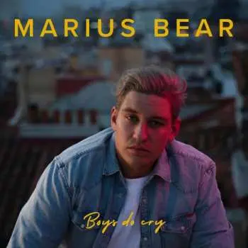 CD Marius Bear: Boys Do Cry
