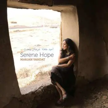 CD Marjan Vahdat: Serene Hope