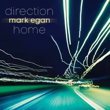CD Mark Egan: Direction Home