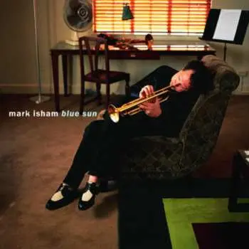 CD Mark Isham: Blue Sun
