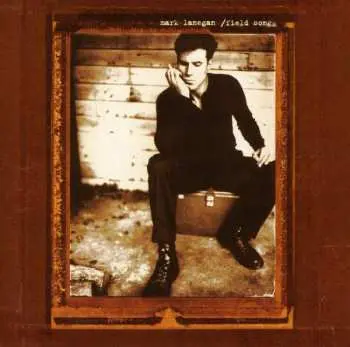 CD Mark Lanegan: Field Songs