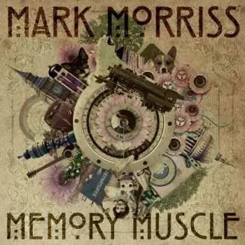 CD Mark Morriss: Memory Muscle