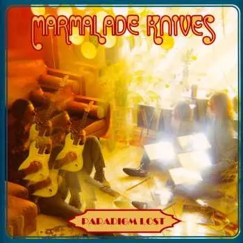LP Marmalade Knives: Paradigm Lost