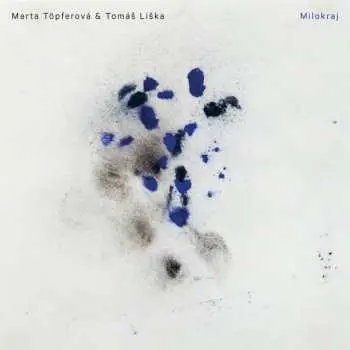 CD Marta Topferova: Milokraj