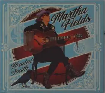 CD Martha Fields: Headed South