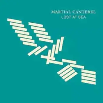 LP Martial Canterel: Lost At Sea LTD | CLR