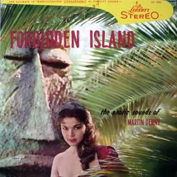 LP Martin Denny: Forbidden Island