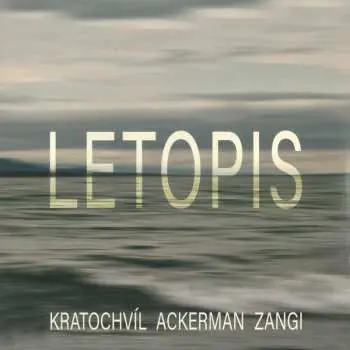 LP Martin Kratochvíl: Letopis