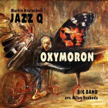 Martin Kratochvíl & Jazz Q, Big Band: Oxymoro