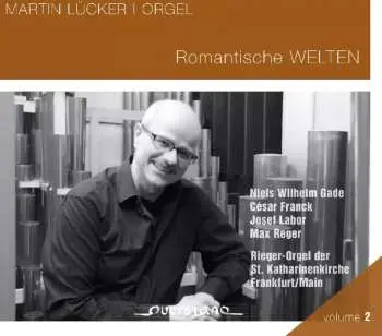 CD Martin Lücker: Romantische Welten