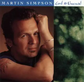 CD Martin Simpson: Cool & Unusual