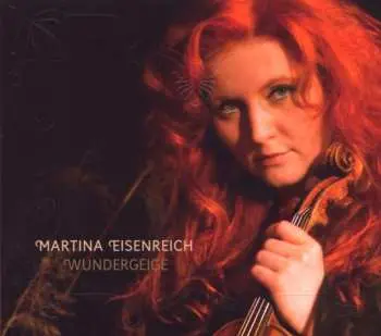 CD Martina Eisenreich: Wundergeige