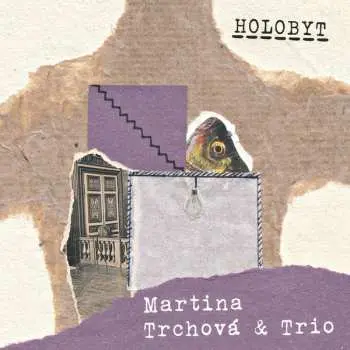 CD Holobyt - Martina Trchová