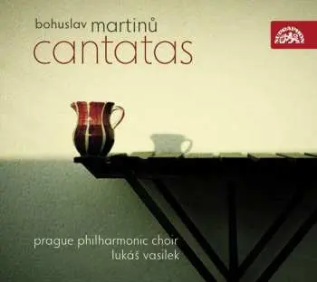 CD Bohuslav Martinů: Cantatas