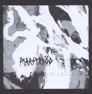 CD Martyrdöd: Paranoia