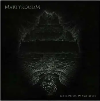 CD Martyrdoom: Grievous Psychosis