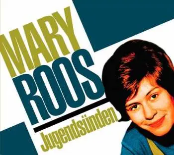 3CD Mary Roos: Jugendsünden