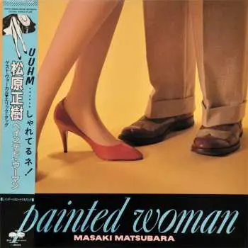 LP Masaki Matsubara: Painted Woman