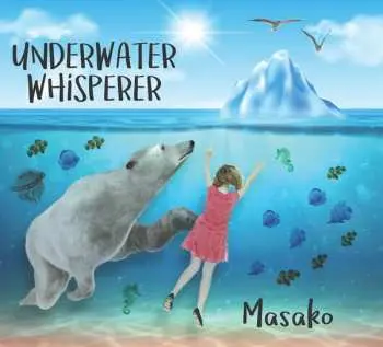 CD Masako: Underwater Whisperer