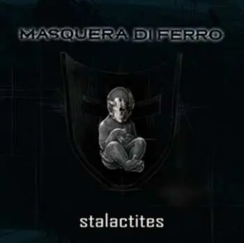 CD Masquera Di Ferro: Stalactites
