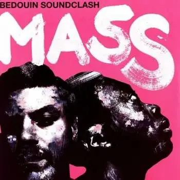 LP Bedouin Soundclash: Mass