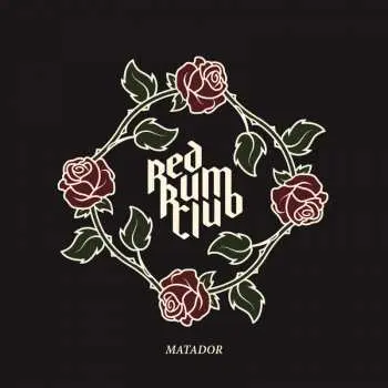 CD Red Rum Club: Matador