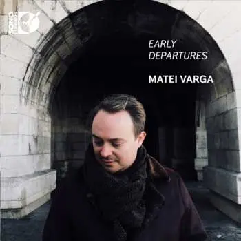 CD Matei Varga: Early Departures